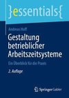 Gestaltung betrieblicher Arbeitszeitsysteme