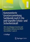 Kommentierte Gesetzessammlung Sachkunde nach § 34a und Geprüfte Schutz- und Sicherheitskraft