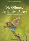 Die Öffnung des dritten Auges