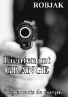 Lieutenant GRANGE - Règlements de compte