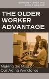 The Older Worker Advantage