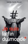 Je suis la fin du monde