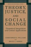 Theory, Justice, and Social Change