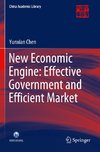 New Economic Engine: Effective Government and Efficient Market