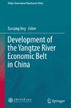 Development of the Yangtze River Economic Belt in China