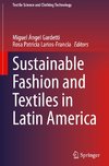 Sustainable Fashion and Textiles in Latin America