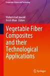 Vegetable Fiber Composites and their Technological Applications