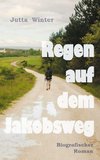 Regen auf dem Jakobsweg