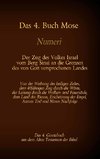 Das 4. Buch Mose, Numeri, Das 4. Gesetzbuch aus der der Bibel, Der Zug des Volkes Israel vom Berg Sinai an die Grenzen des von Gott versprochenen Landes