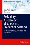 Reliability Assessment of Safety and Production Systems