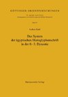 Das System der ägyptischen Hieroglyphenschrift in der 0.-3. Dynastie