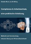 Compliance & Arbeitsschutz, eine praktische Anleitung