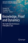 Knowledge, Proof and Dynamics