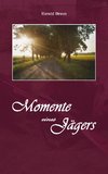 Momente eines Jägers