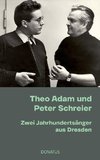 Theo Adam und Peter Schreier