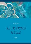 Azur bring Helle