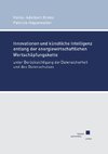 Innovationen und künstliche Intelligenz entlang der energiewirtschaftlichen Wertschöpfungskette unter Berücksichtigung der Datensicherheit und des Datenschutzes