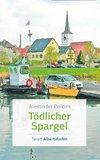 Tödlicher Spargel