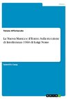 La Nuova Musica e il Teatro. Sulla ricezione di Intolleranza 1960 di Luigi Nono