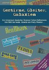 Gestirne, Gleiter, Galaxien