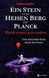 Ein Stein vom Heisen Berg ist Planck