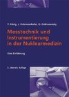 Messtechnik und Instrumentierung in der Nuklearmedizin