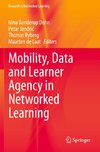 Mobility, Data and Learner Agency in Networked Learning