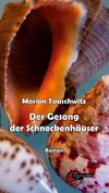 Der Gesang der Schneckenhäuser