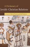 A Dictionary of Jewish-Christian Relations