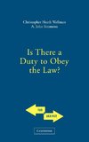 Is There a Duty to Obey the Law?