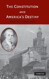 The Constitution and America's Destiny