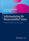 Selbst-Marketing für Wissenschaftler*innen