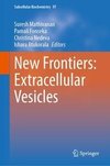 New Frontiers:  Extracellular Vesicles