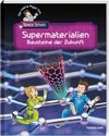 Der kleine Major Tom. Space School. Band 3. Supermaterialien - Bausteine der Zukunft