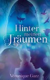 Hinter meinen Träumen