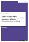 Kompetenzentwicklung der Patientenberatung und Patientenedukation innerhalb der dreijährigen NotfallsanitäterInnen-Ausbildung