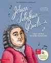 Johann Sebastian Bach (Das musikalische Bilderbuch mit CD)