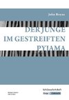 Der Junge im gestreiften Pyjama - Schülerarbeitsheft, Interpretationshilfe, Lernhilfe