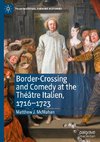 Border-Crossing and Comedy at the Théâtre Italien, 1716-1723