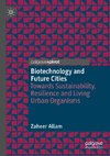 Biotechnology and Future Cities