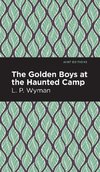 Golden Boys at the Haunted Camp