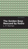 Golden Boys Rescued by Radio