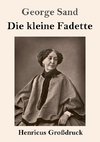 Die kleine Fadette (Großdruck)