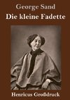 Die kleine Fadette (Großdruck)