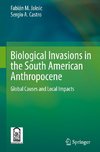 Biological Invasions in the South American Anthropocene