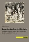 Gesundheitspflege im Mittelalter