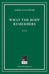 What the Body Remembers