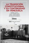 LA TRANSICIÓN CONSTITUCIONAL Y SU CONTINUIDAD EN VENEZUELA