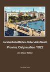 Landwirtschaftliches Güter-Adreßbuch, Provinz Ostpreußen 1922