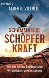 Schamanische Schöpferkraft